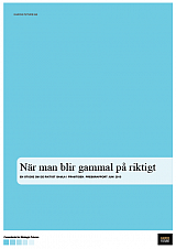 När man blir gammal på riktigt